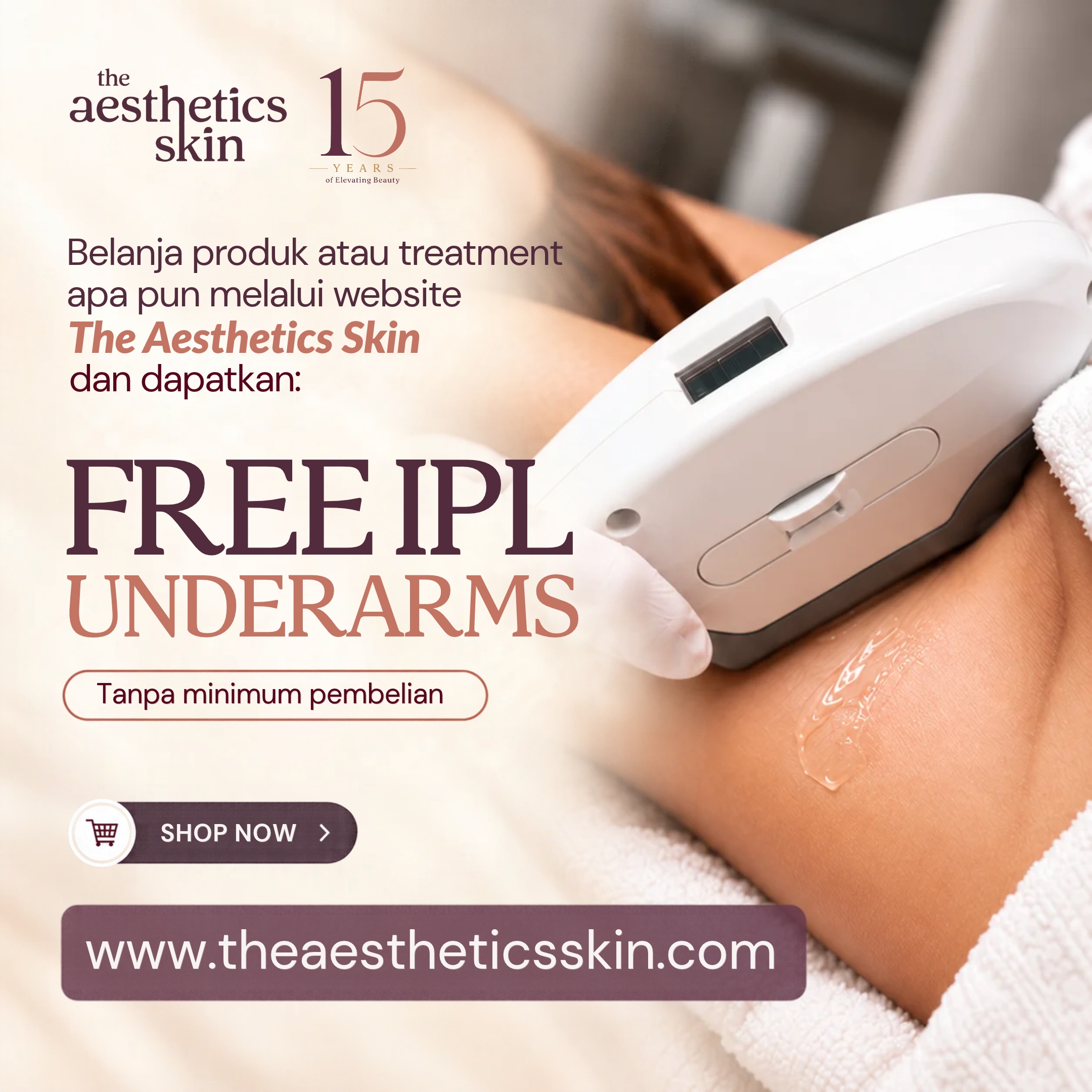 Promo gratis IPL underarms tanpa minimum pembelian dari The Aesthetics Skin